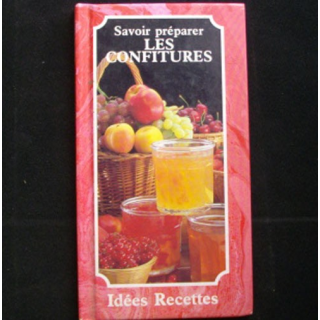 Savoir préparer les confitures aux éditions Idées Recettes