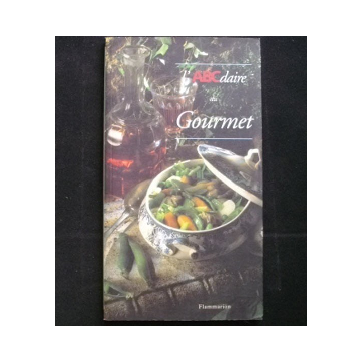 L'ABCdaire du Gourmet aux éditions Flammarion