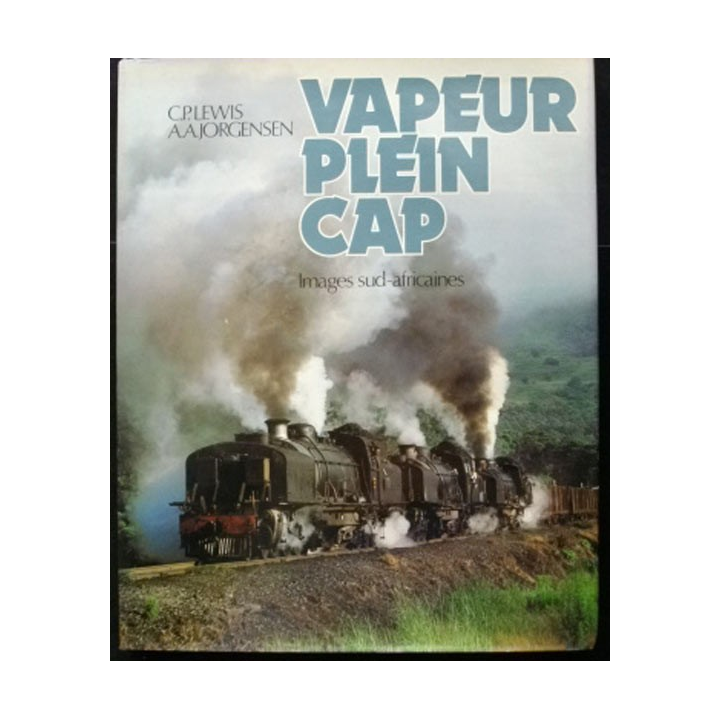 Vapeur plein cap - Images sud-africaines de C.P Lewis & A.A. Jorgensen