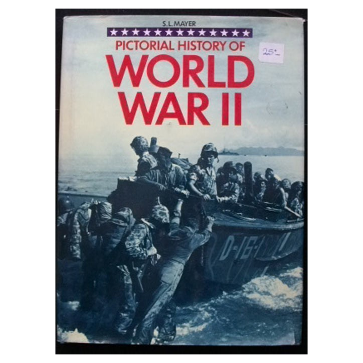 2°GM : Pictorial history of War II de S.L Mayer