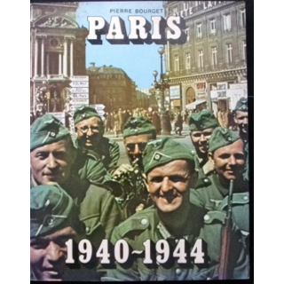 2°GM : Paris 1940-1944 de Pierre Bourget aux éditions Plon 1979