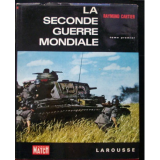 2°GM : LA SECONDE GUERRE MONDIAL TOME 1 RAYMOND CARTIER
