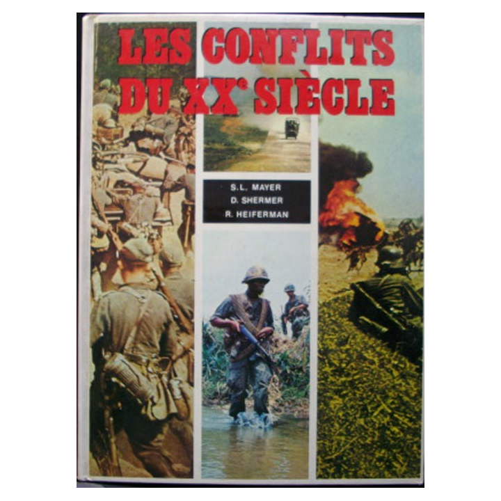 Les conflits du XXè siècle de S.L. Mayer, D. Shermer et R. Heiferman