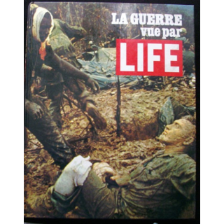 La guerre vue par Life aux éditions Time-Life