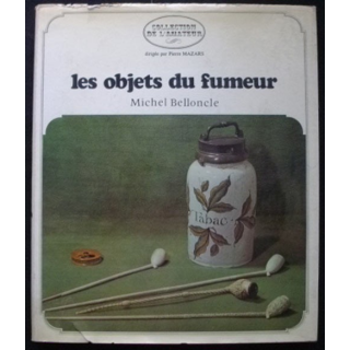 Les objets du fumeur de Michel Belloncle de la collection de l'amateur