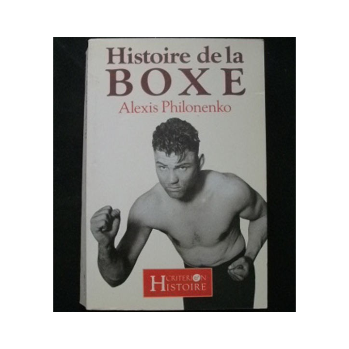 Histoire de la boxe d'Alexis Philonenko Edition Critérion Histoire