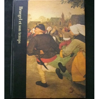 Bruegel et son temps vers 1525 - 1569 par Timothy Foote