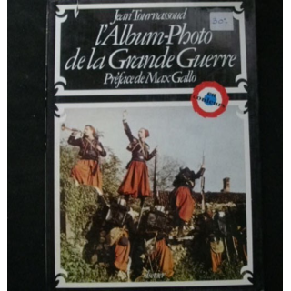 L'album - photo de la Grande Guerre par Jean Tournassoud