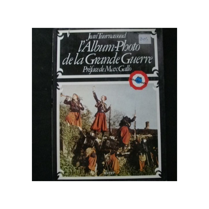 L'album - photo de la Grande Guerre par Jean Tournassoud