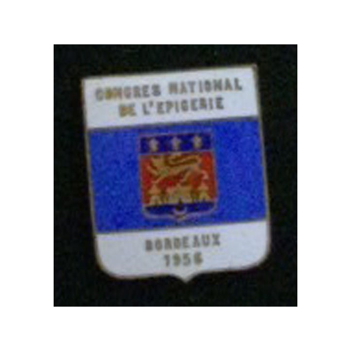 INSIGNE DIVERS : insigne du congrès national de l'épicerie de Bordeaux en 1956 en émail grand feu sans attache