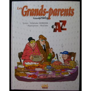 Les grands parents illustrés de A à Z par Stéphane Germain et MO/Cdm