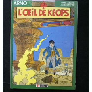 BD ARNO 2 : Bande dessinée de Arno "l'oeil de Kéops" de André Juillard et de Jacques Martin aux éditions Glénat