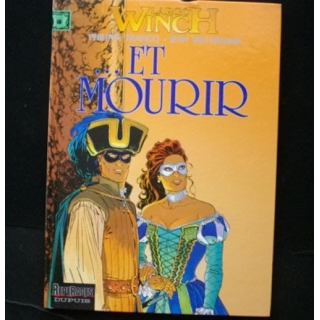 BD LARGO WINCH 10 : Bande dessinée de Largo Winch "... Et Mourir" de Philippe Francq et Jean Van Hamme aux éditions Dupuy