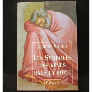 Les symboles des rêves dans la bible de Albert Soued