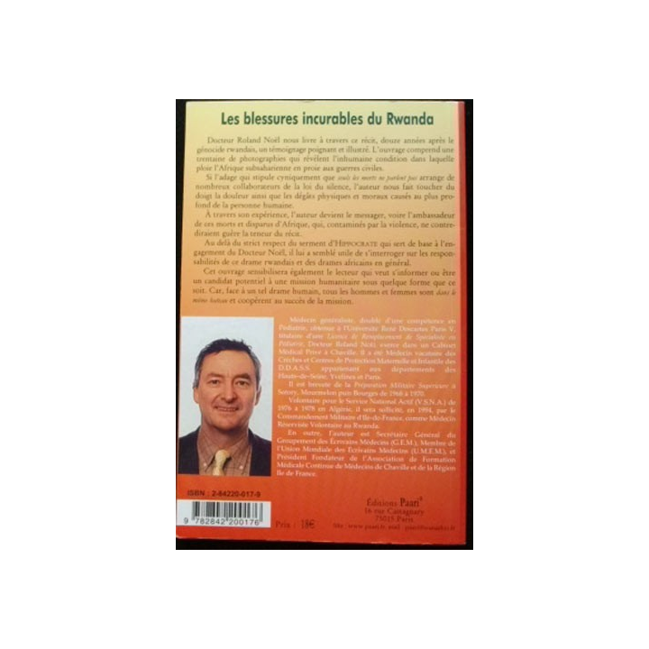 Les blessures incurables du Rwanda écrit par le Docteur Roland Noël