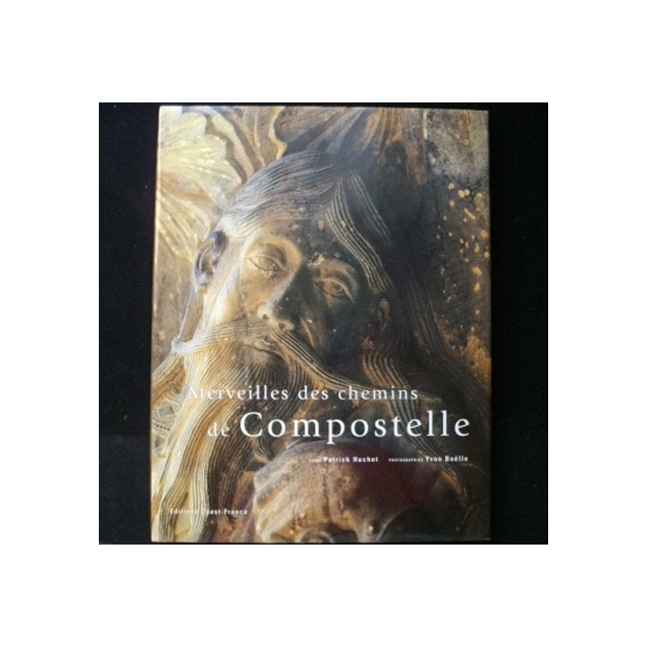 Merveilles des chemins de Compostelle de Patrick Huchet