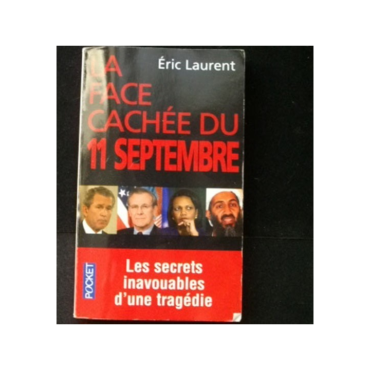 livre intitulé "la face cachée du 11 septembre" de Eric Laurent aux éditions pocket ÉPOUSTOUFLANT !