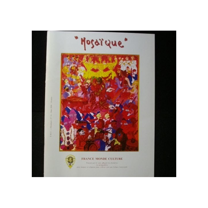 MOSAÏQUE N°14 mars 2008 Revue Mosaïque par France Monde Culture