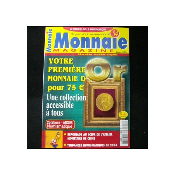 MONNAIE MAGAZINE n° 54 mars 2004 : superbe mensuel sur la numismatique