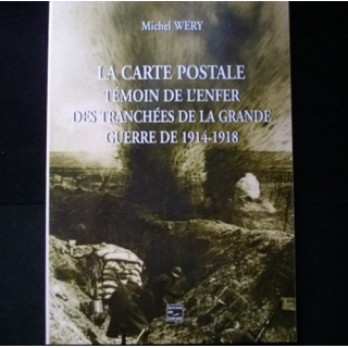 La carte postale témoin de l'enfer des tranchées de la Grande Guerre