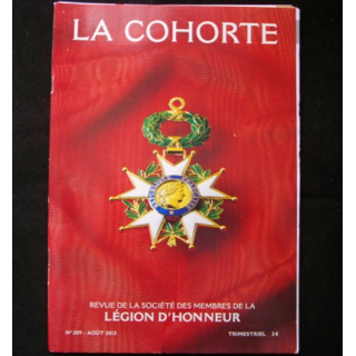 LA COHORTE N°209 Août 2012 : Superbe magazine de la Légion d'honneur