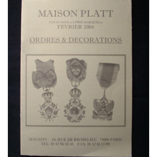 0. CATALOGUE PLATT : catalogue à prix marqués de février 2004 d'Ordres et de décorations du monde entier
