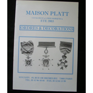0. CATALOGUE PLATT : catalogue à prix marqués de l'été 2003 d'Ordres et de décorations du monde entier