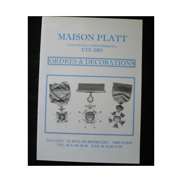 0. CATALOGUE PLATT : catalogue à prix marqués de l'été 2003 d'Ordres et de décorations du monde entier