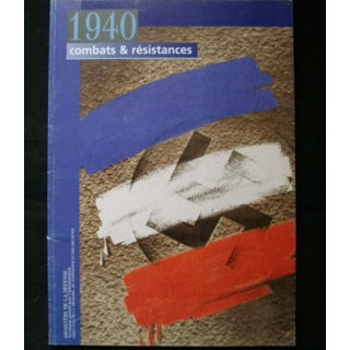 2°GM : livre d'histoire militaire intitulé "1940 Combats et résistances" édité par le ministère de la défense