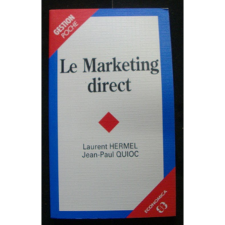 Livre intitulé "Le Marketing direct" de Laurent Hermel et Jean-Paul Quioc aux éditions Economica