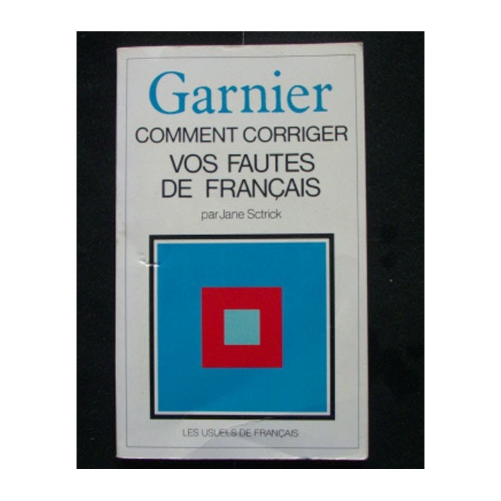 Comment corriger vos fautes de français de Jane Strict