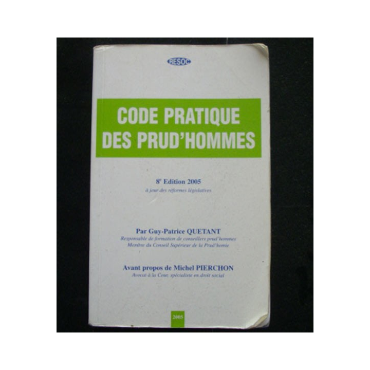 Code pratique des prud'hommes 8° édition 2005 par Guy Patrice Quetant