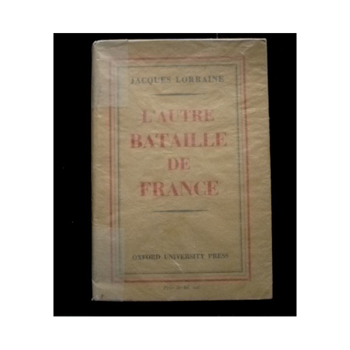 L'autre bataille de France de Jacques Lorraine