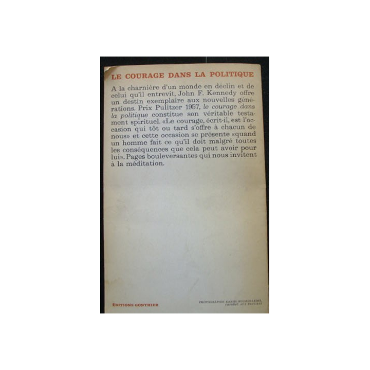 livre intitulé "le courage dans la politique" de John Fitzgerald Kennedy aux éditions Gonthier