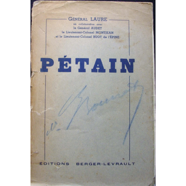 Livre intitulé Pétain écrit par le général Laure aux éditions Berger-Levrault Nancy 1941