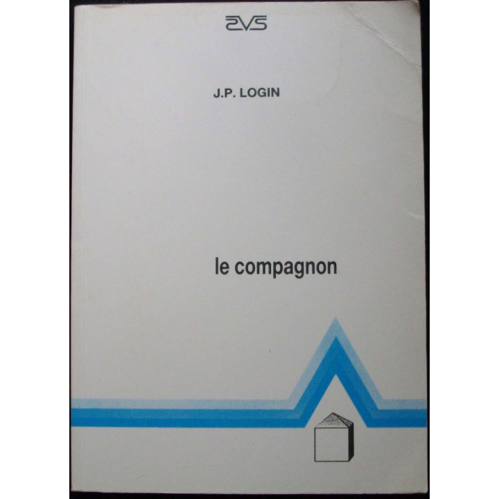 Livre intitulé le compagnon de J.P Login aux éditions AVS 1991