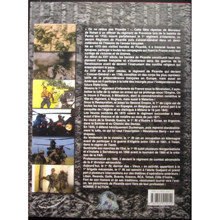 Livre intitulé Picardie 1° régiment d'infanterie par Pierre Dufour aux éditions Lavauzelle 2004