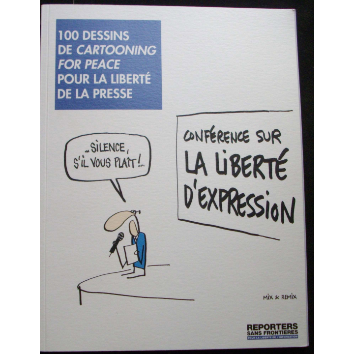 100 dessins de cartooning for peace pour la liberté de la presse de reporters sans frontières n°44