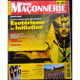Revue Franc maçonnerie magazine n° 25 de juillet août 2013
