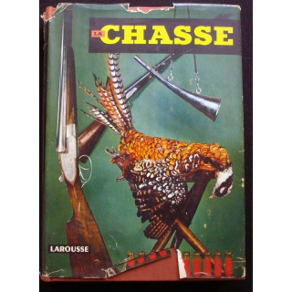  la chasse 5° tirage juillet 1954 édité par larousse et et publié sous la direction de J. M. Villenave