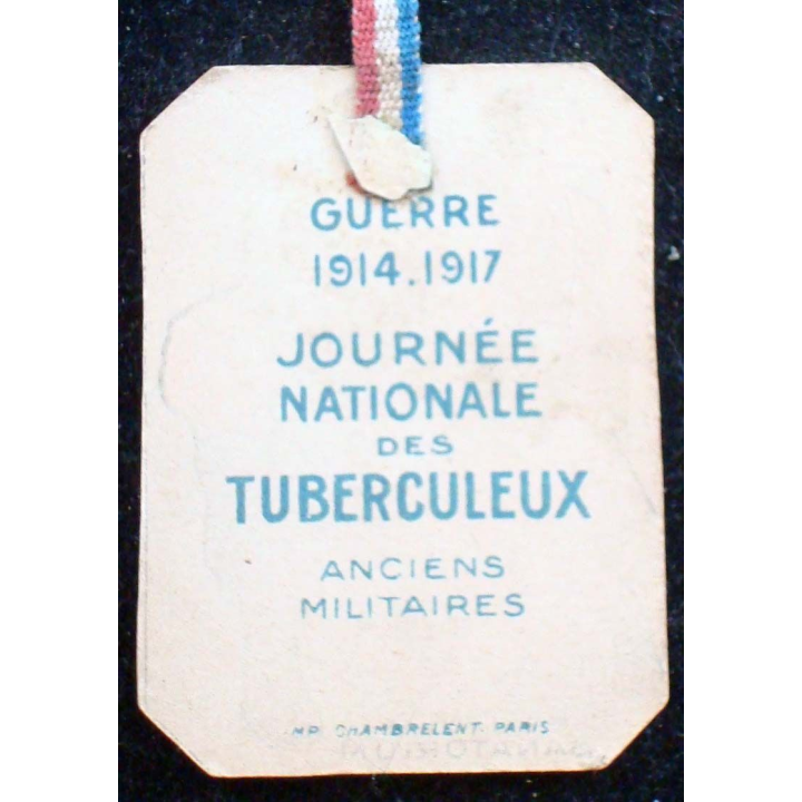 JOURNEE 1914 - 1918  :  insigne cartonné de la journée nationale des tuberculeux anciens militaires de la guerre 1914 - 1917