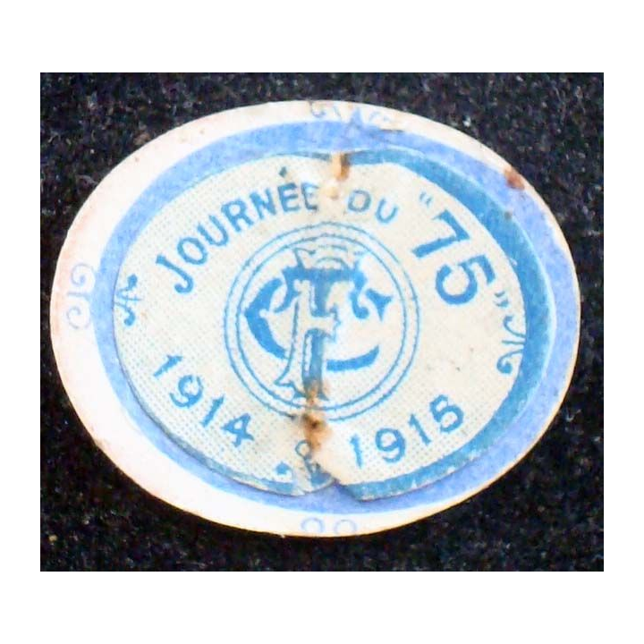 JOURNEE 1914 - 1918  :  insigne cartonné de la journée du 75 1914 - 1915