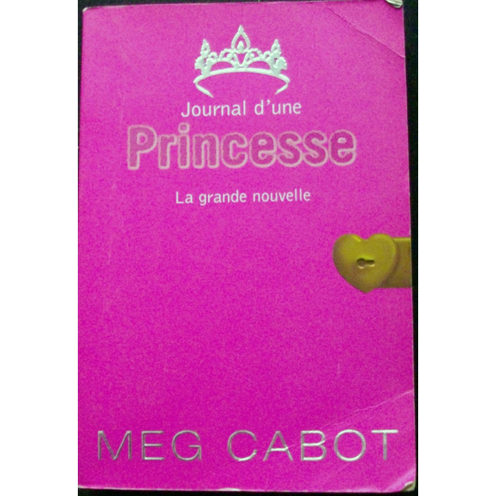 journal d'une Princesse Tome 1 La grande nouvelle de Meg Cabot Editions Hachette Jeunesse