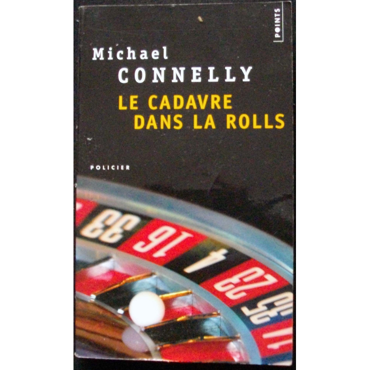 LIVRE : roman policier "Le cadavre dans la rolls" de Michael Connelly aux Editions Points
