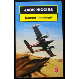 LIVRE : roman policier "Danger imminent" de Jack Higgins aux Editions Le livre de Poche