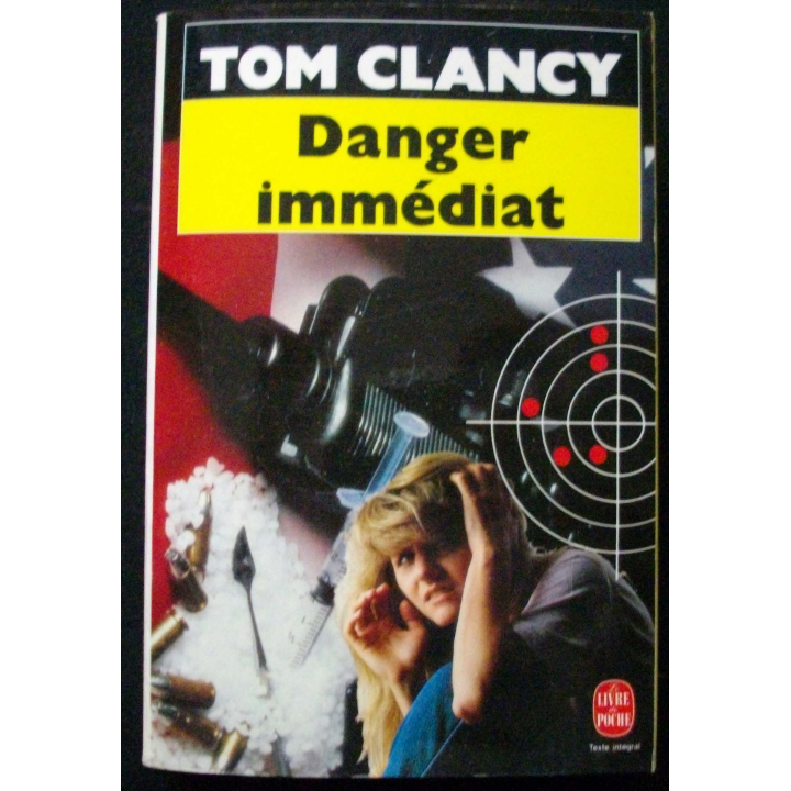 LIVRE : roman policier "Danger immédiat" de Tom Clancy aux Editions Le livre de Poche
