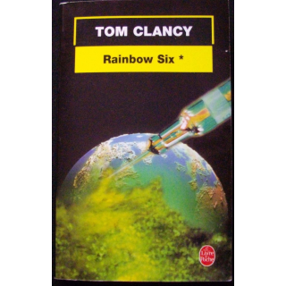 LIVRE : roman policier "Rainbow Six" tome 1 de Tom Clancy aux Editions Le livre de Poche