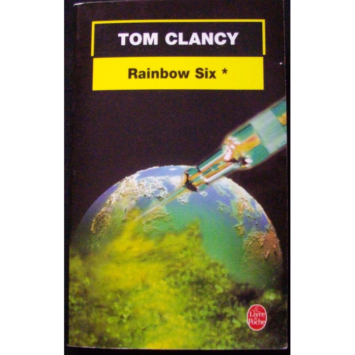 LIVRE : roman policier "Rainbow Six" tome 1 de Tom Clancy aux Editions Le livre de Poche