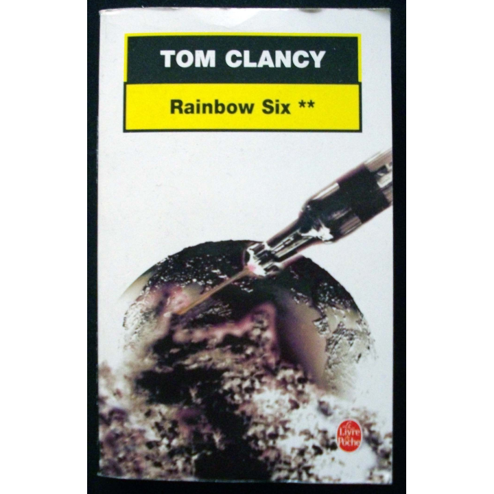 LIVRE : roman policier "Rainbow Six" tome 2 de Tom Clancy aux Editions Le livre de Poche