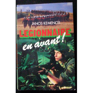 LIVRE : roman "Légionnaire en avant !" de Janos Klemencei aux Editions Jacques Grancher